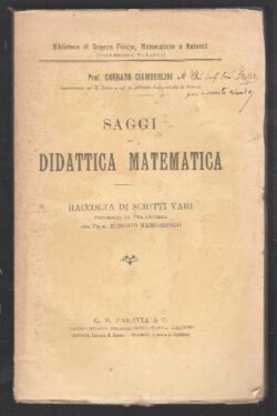Saggi di Didattica Matematica Raccolta di scritti vari di Corrado Ciamberlini