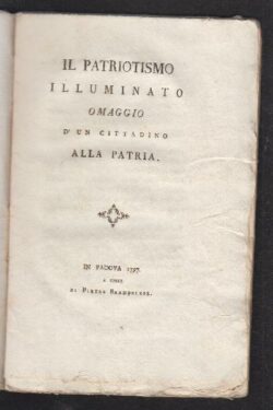 Il patriotismo illuminato. Omaggio di un cittadino alla patria
