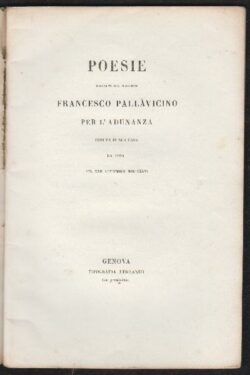 Poesie raccolte dal Marchese Francesco Pallavicino per l'adunanza tenuta in casa sua la sera del XXII Settembre 1846
