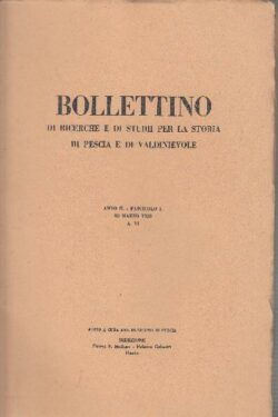 Bollettino di Ricerche e di Studi per la Storia di Pescia e di Valdinievole Anno II Fascicolo I