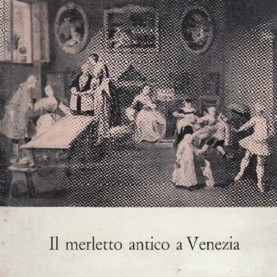 Il merletto antico di Venezia